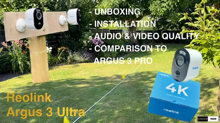 Reolink Argus 3 Ultra Review and Comparison to the Argus 3 Pro